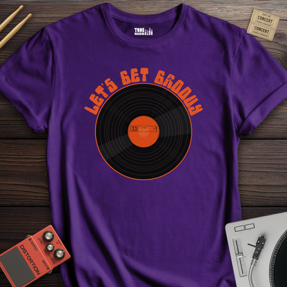 Let's Get Groovy Vinyl T-Shirt