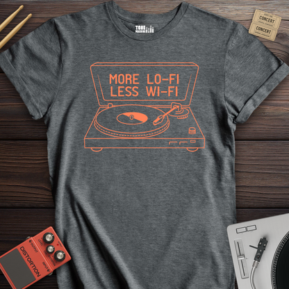 More Lo-Fi Less Wi-Fi Vinyl T-Shirt