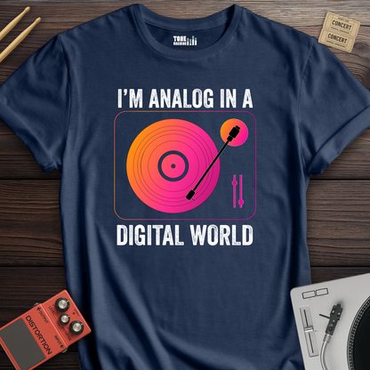 I'm Analog In A Digital World Vinyl T-Shirt