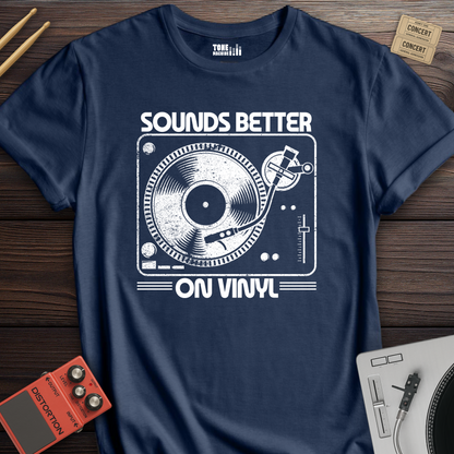Sounds Better On Vinyl T-Shirt