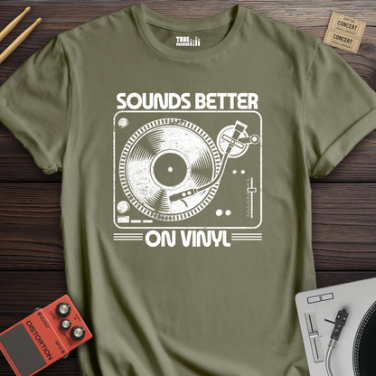 Sounds Better On Vinyl T-Shirt