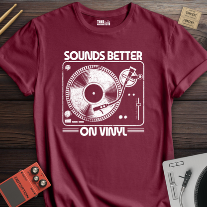 Sounds Better On Vinyl T-Shirt