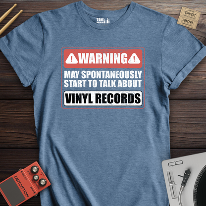 Warning May Talk About Vinyl T-Shirt