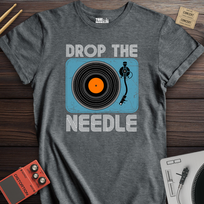 Drop The Needle Vinyl T-Shirt