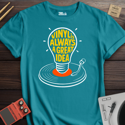 Vinyl Is Always A Great Idea T-Shirt