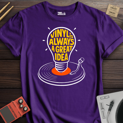 Vinyl Is Always A Great Idea T-Shirt