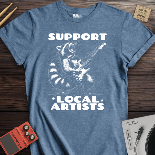 Support Local Artists T-shirt