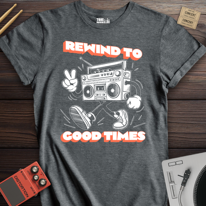 Rewind To Good Times Retro T-Shirt