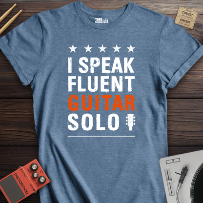 I Speak Fluent Guitar Solo Tshirt
