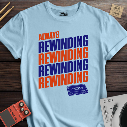 Always Rewinding Retro T-Shirt