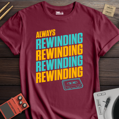 Always Rewinding Retro T-Shirt