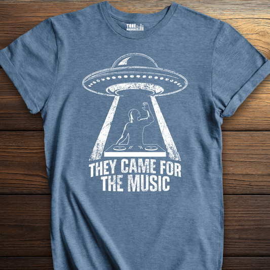 They Came For The Music DJ T-Shirt