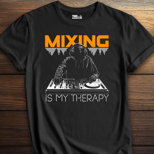 Mixing Is My Therapy DJ T-Shirt
