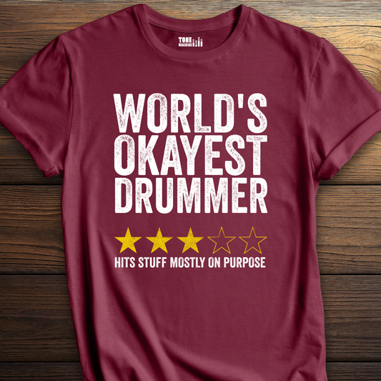 World's Okayest Drummer T-Shirt