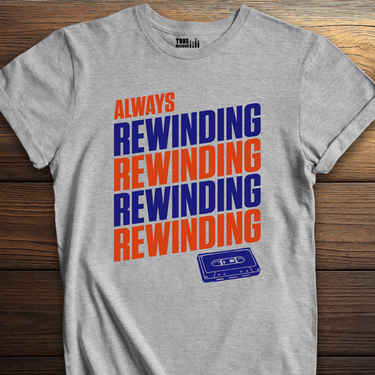 Always Rewinding Retro T-Shirt