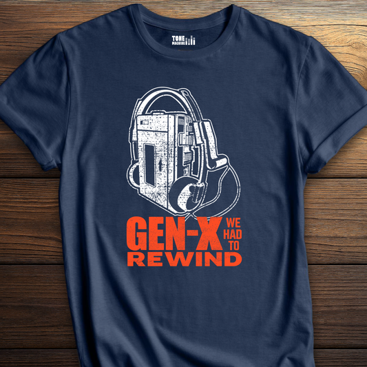 Gen X We Had To Rewind Retro T-Shirt