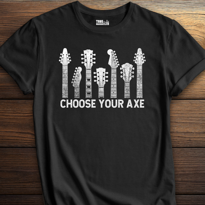 Choose Your Axe Guitar T-Shirt