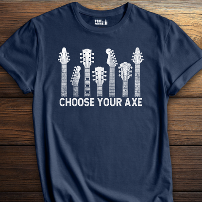 Choose Your Axe Guitar T-Shirt