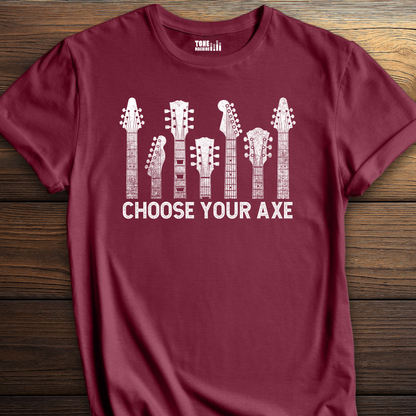 Choose Your Axe Guitar T-Shirt