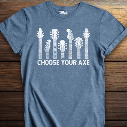 Choose Your Axe Guitar T-Shirt