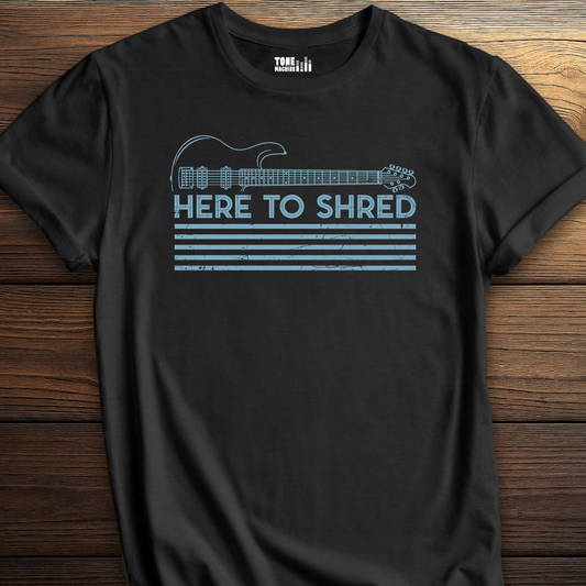 Here To Shred Guitar T-Shirt
