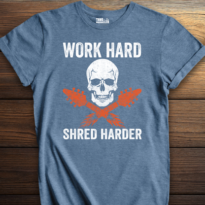 Work Hard Shred Harder Guitar T-Shirt