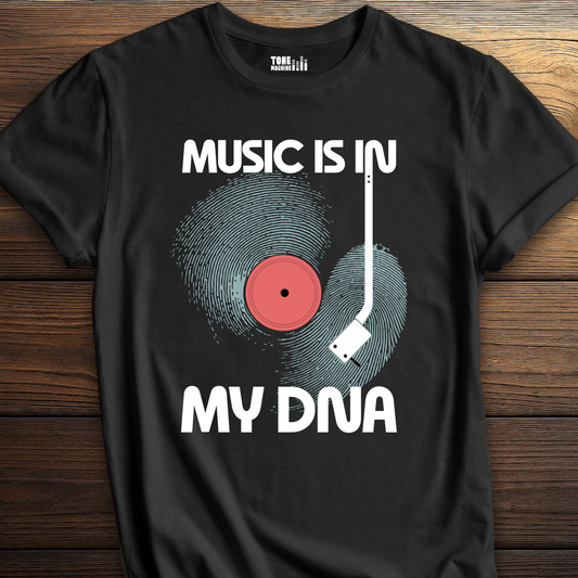 Music Is In My DNA T-Shirt