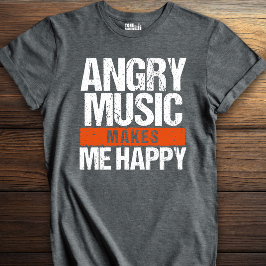 Angry Music Makes Me Happy T-Shirt