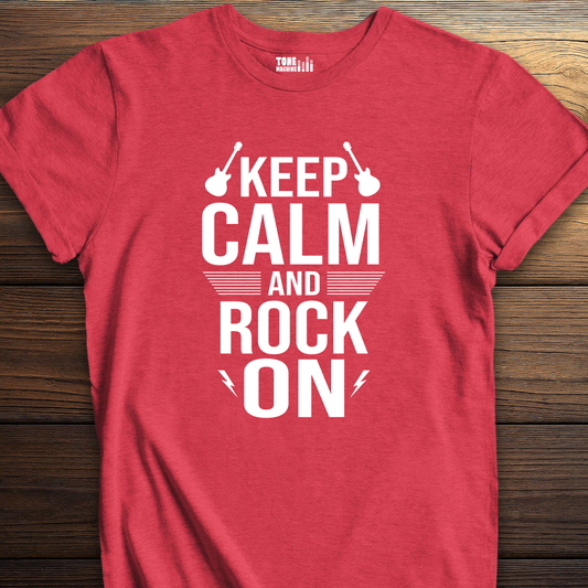 Keep Calm And Rock On T-Shirt