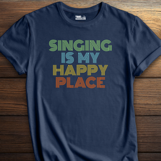 Singing Is My Happy Place T-Shirt