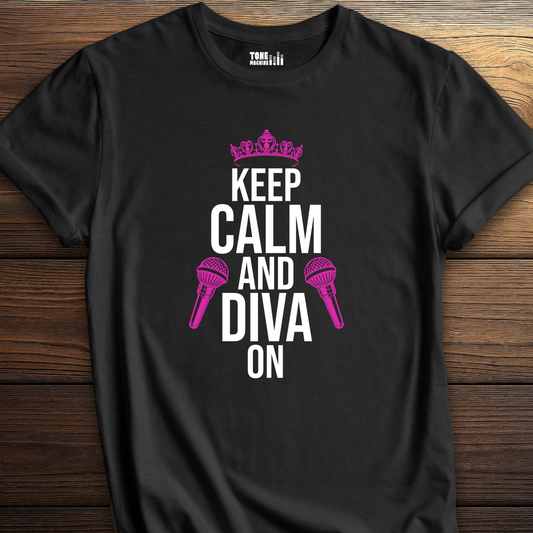 Keep Calm And Diva On Singer T-Shirt