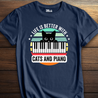 Life Is Better With Cats And Piano T-Shirt