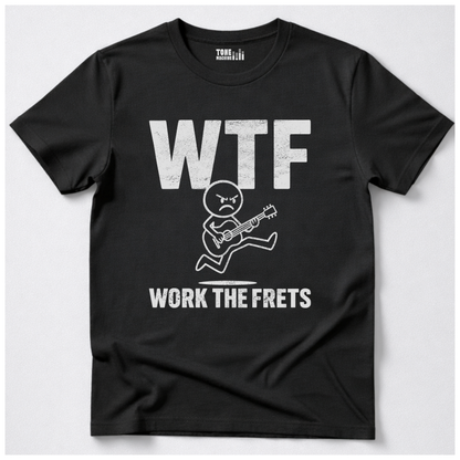 Work The Frets Guitar T-Shirt