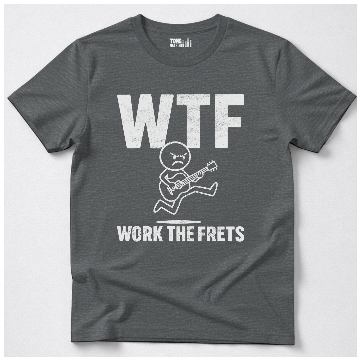 Work The Frets Guitar T-Shirt