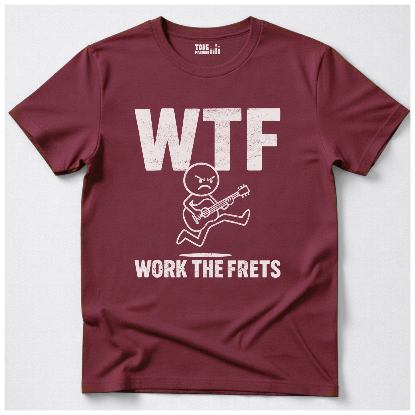 Work The Frets Guitar T-Shirt