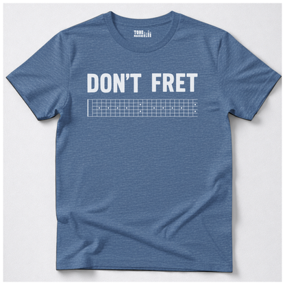 Don't Fret Guitar T-Shirt