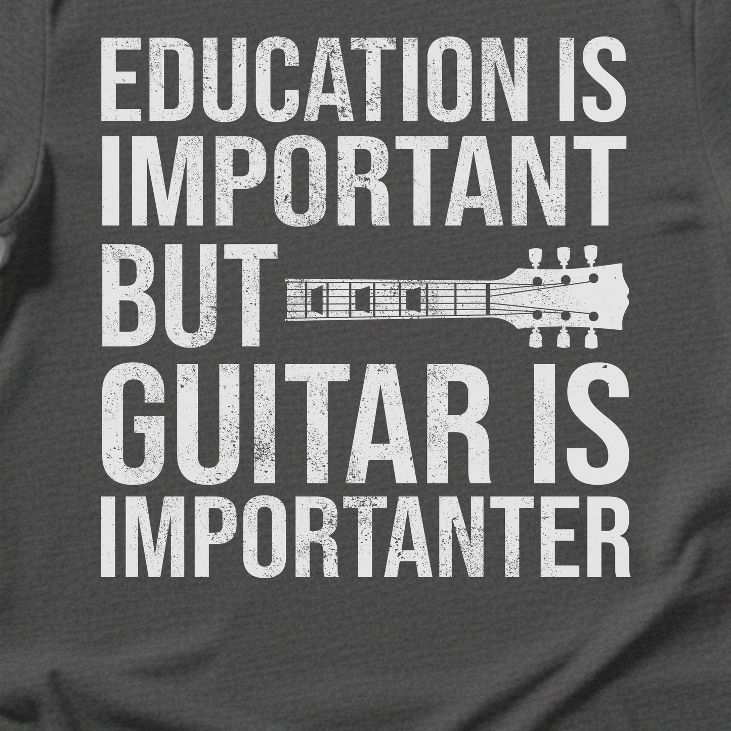 Guitar Is Importanter T-Shirt