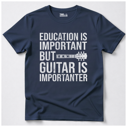 Guitar Is Importanter T-Shirt