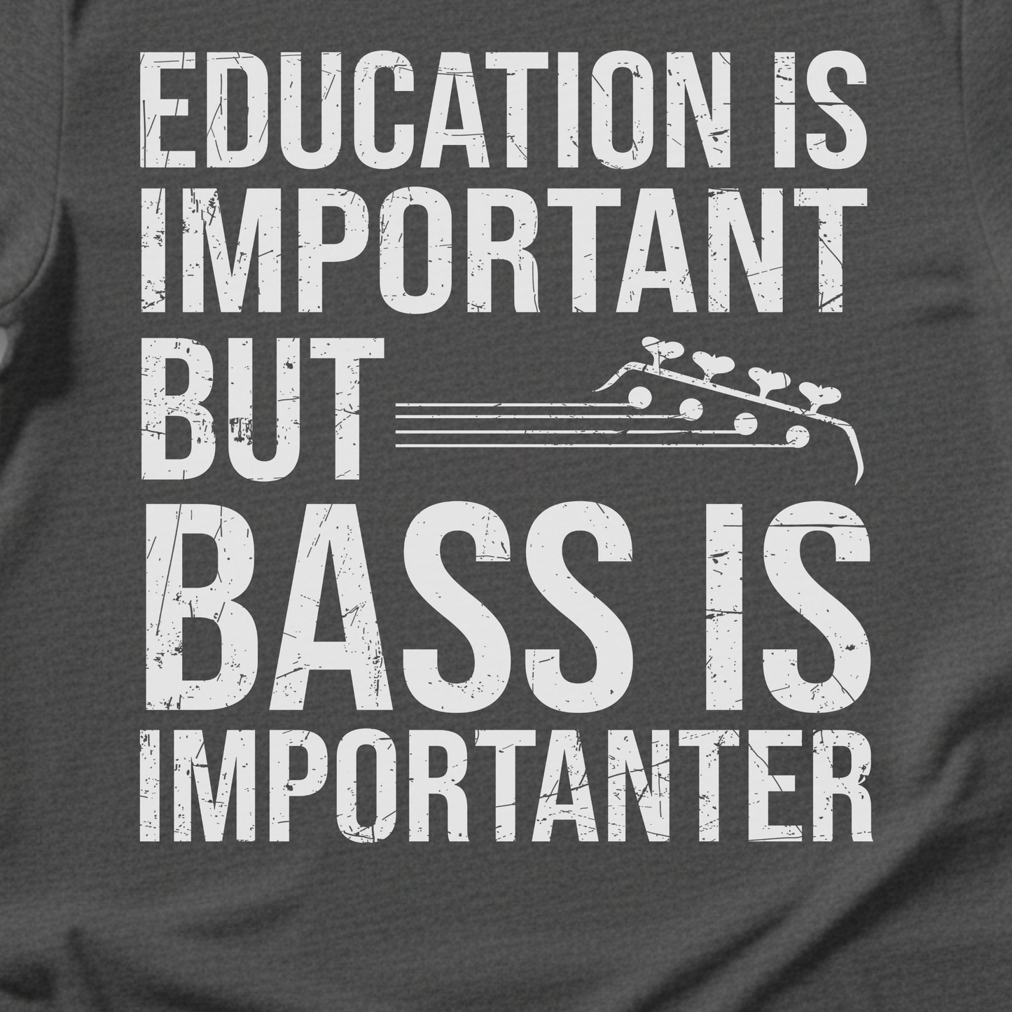Bass Is Importanter T-Shirt
