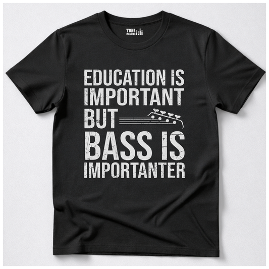 Bass Is Importanter T-Shirt