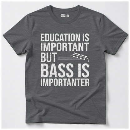 Bass Is Importanter T-Shirt