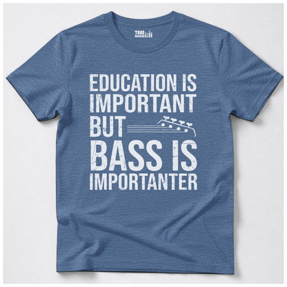 Bass Is Importanter T-Shirt