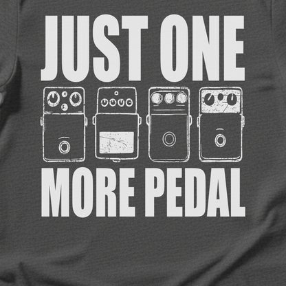 Just One More Pedal Guitar T-Shirt