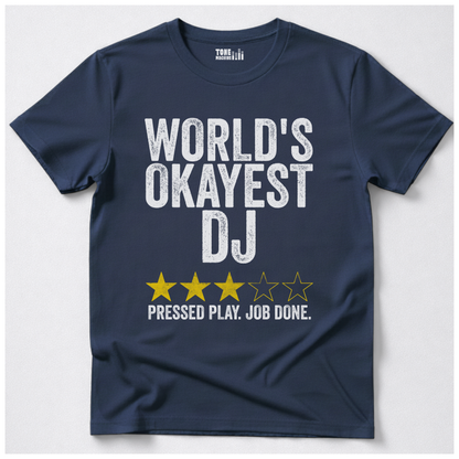 World's Okayest DJ T-Shirt