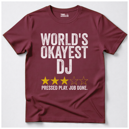 World's Okayest DJ T-Shirt