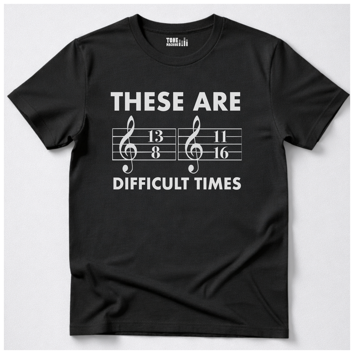 These Are Difficult Times T-Shirt