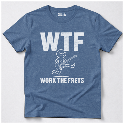 Work The Frets Guitar T-Shirt