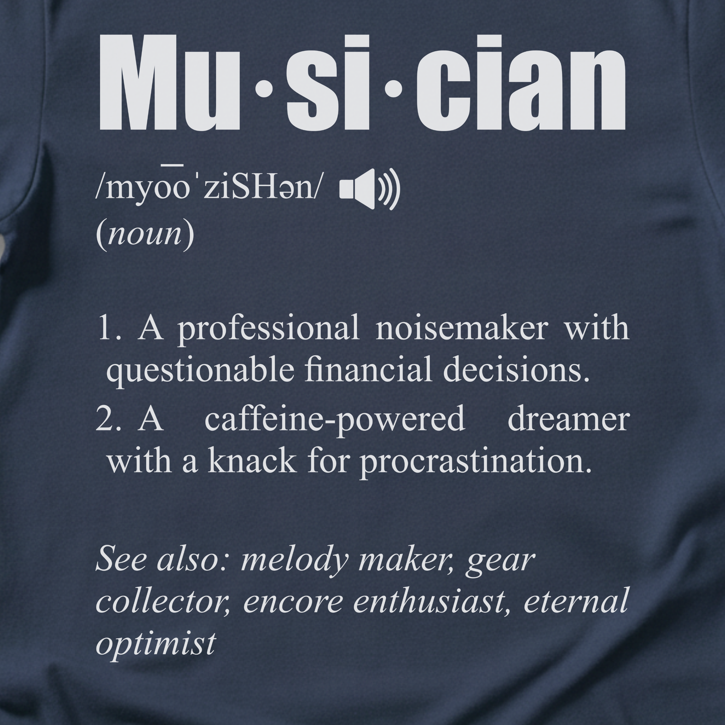 Musician Definition T-Shirt