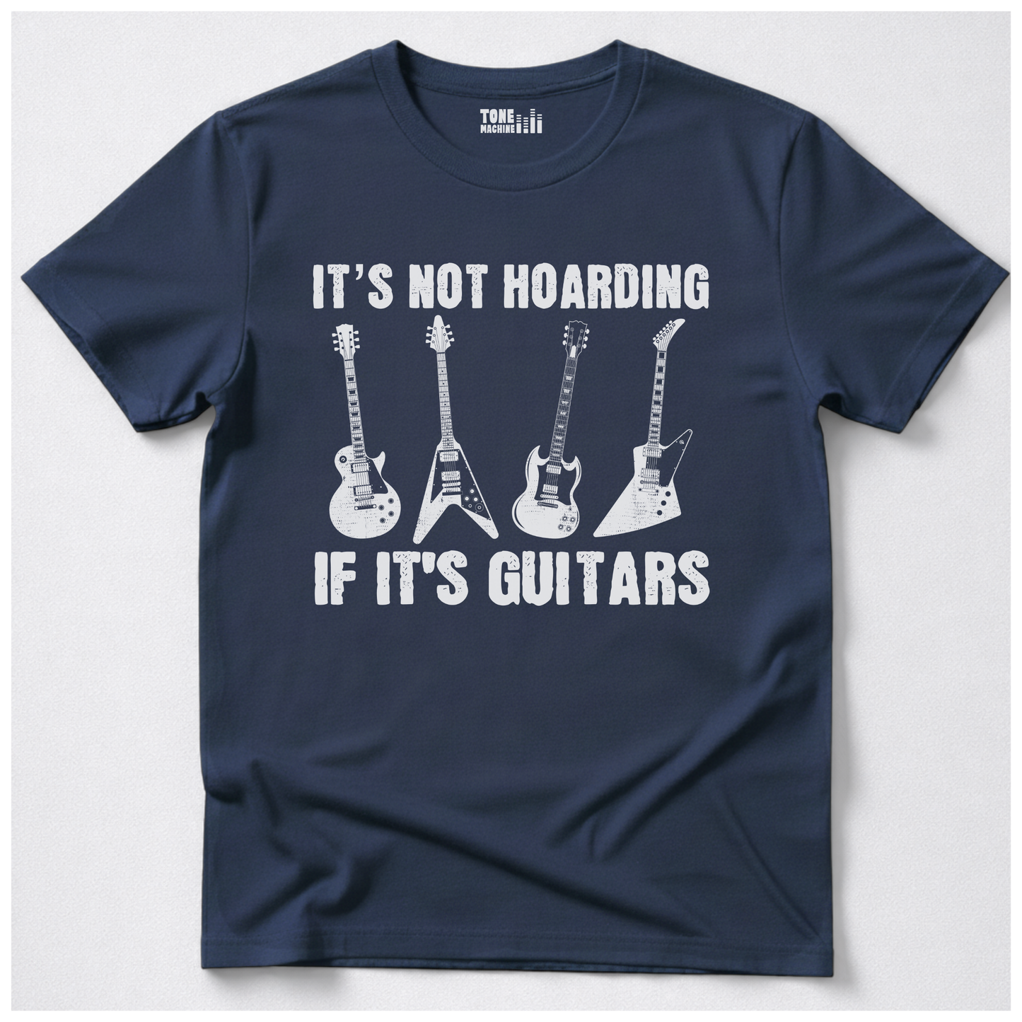 It's Not Hoarding Guitars T-Shirt