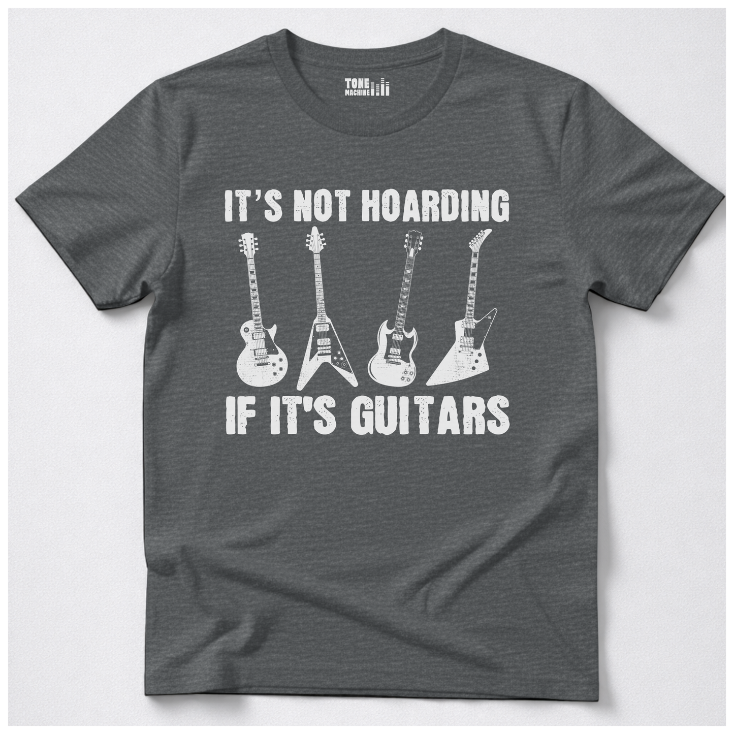 It's Not Hoarding Guitars T-Shirt